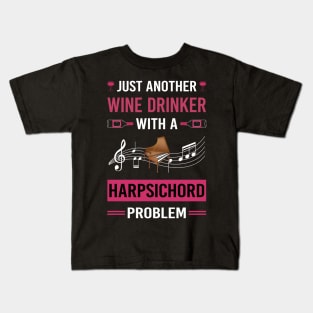 Wine Drinker Harpsichord Harpsichordist Kids T-Shirt